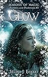 Glow (Flurries & Phantoms, #3) Glow (Flurries & Phantoms, #3)