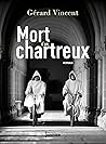 Mort d'un chartreux (French Edition) Mort d'un chartreux (French Edition)
