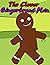 The Clever Gingerbread Man