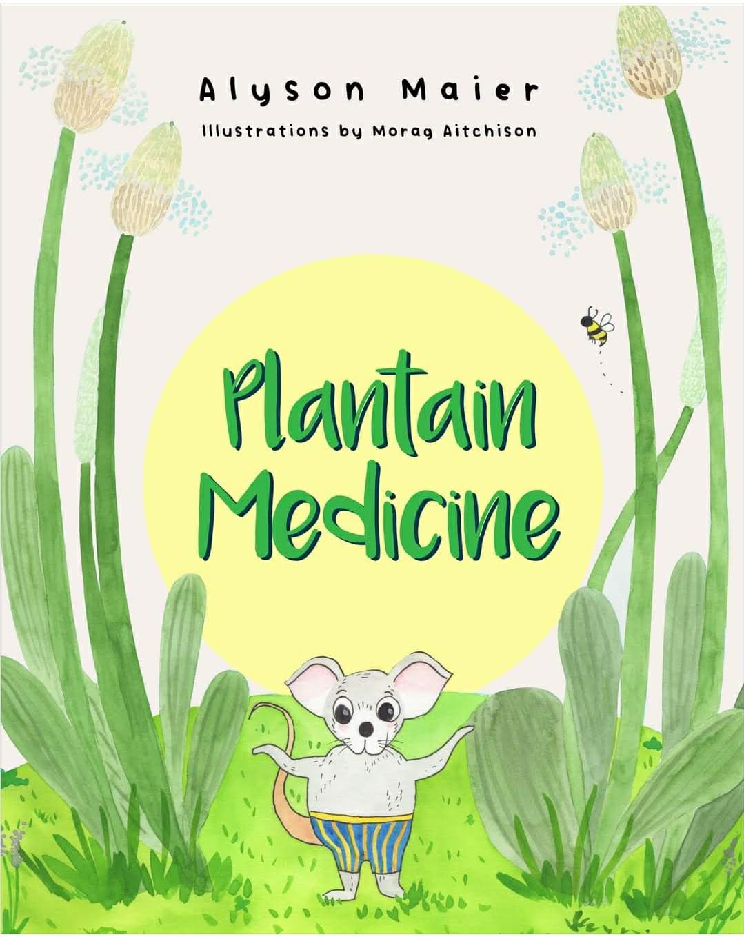Plantain Medicine (A Herbal Adventure Series)
