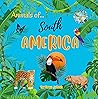Animals of South America by KeriAnne Jelinek