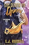 The Skinny on Djinni by E.J.   Russell