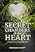 Secret Chambers of the Heart by Deborah  Scott