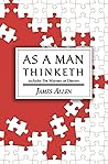 As a Man Thinketh...