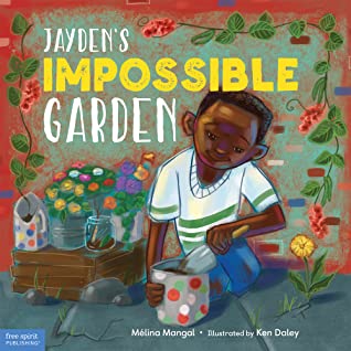 Jayden's Impossible Garden (Hardcover)