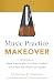 Music Practice Makeover: Strategies to Make Practice with Your Music Student as Painless and Efficient as Possible