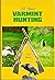 All About Varmint Hunting