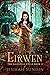 Eirwen (The Ealdspell Cycle, #2)