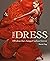 The Dress: 100 Ideas That C...