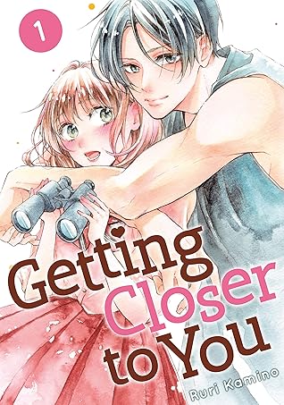 Getting Closer to You, Vol. 1 (Getting Closer to You, #1)
