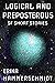 Logical and Preposterous: SF Short Stories (If the World Ended Book 3)