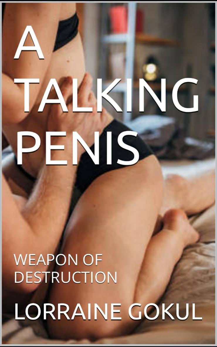 A Talking Penis Weapon Of Destruction