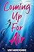 Coming Up for Air