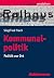 Kommunalpolitik: Politik vo...