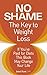 No Shame - The Key to Weight Loss by Dale E. Funk