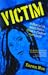 Victim: A Feminist Manifesto From A Fierce Survivor