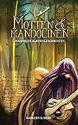 Motten und Mandolinen: Gesammelte Bardengeschichten