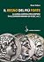 Il regno del più forte: La lunga contesa per l’impero di Alessandro Magno (IV-III sec. aC )