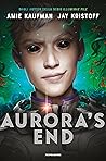 Aurora's End by Amie Kaufman