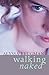 Walking Naked