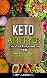 Keto Air Fryer: L...