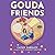 Gouda Friends (Ponto Beach Reunion, #2)
