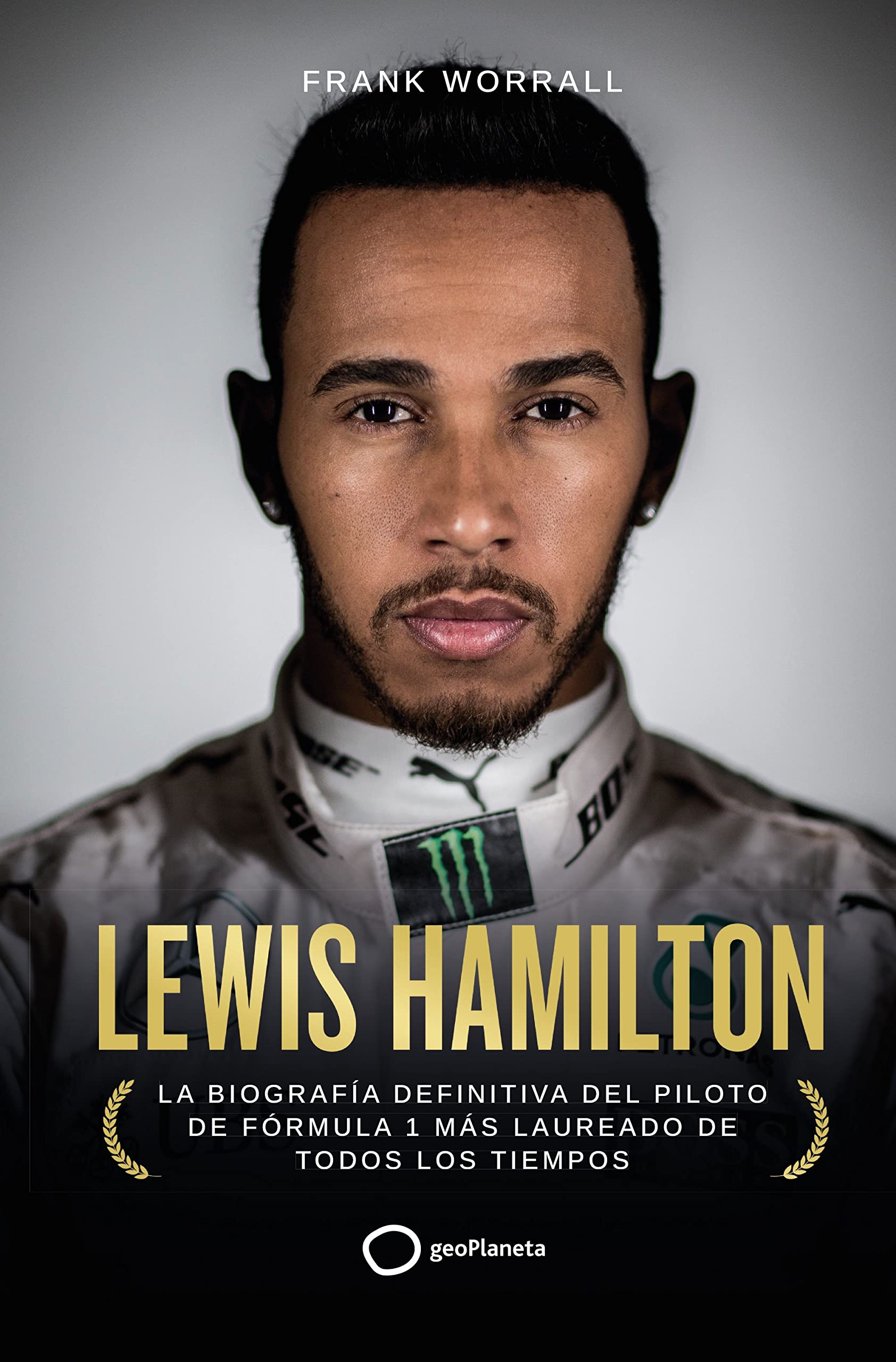 Lewis Hamilton: La biografía definitiva del piloto de Fórmula 1 más laureado de todos los tiempos (Paperback)