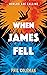When James Fell