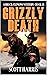 Grizzly Death: A Western Ad...