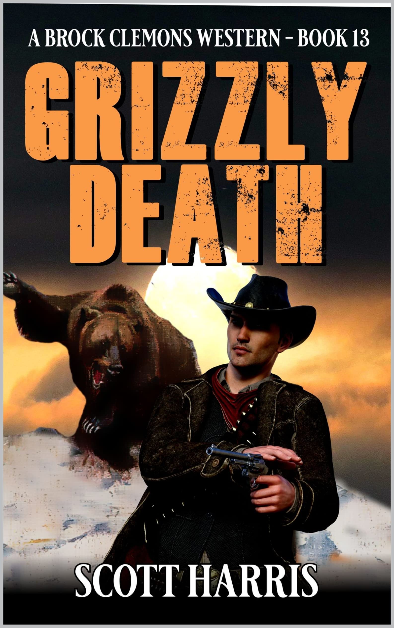 Grizzly Death: A Western Adventure (A Brock Clemons Western Book 13)