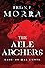 The Able Archers: A Cold War Spy Thriller (Book 1 of 2: Able Archers)
