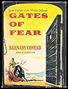 Gates of Fear by Barnaby Conrad