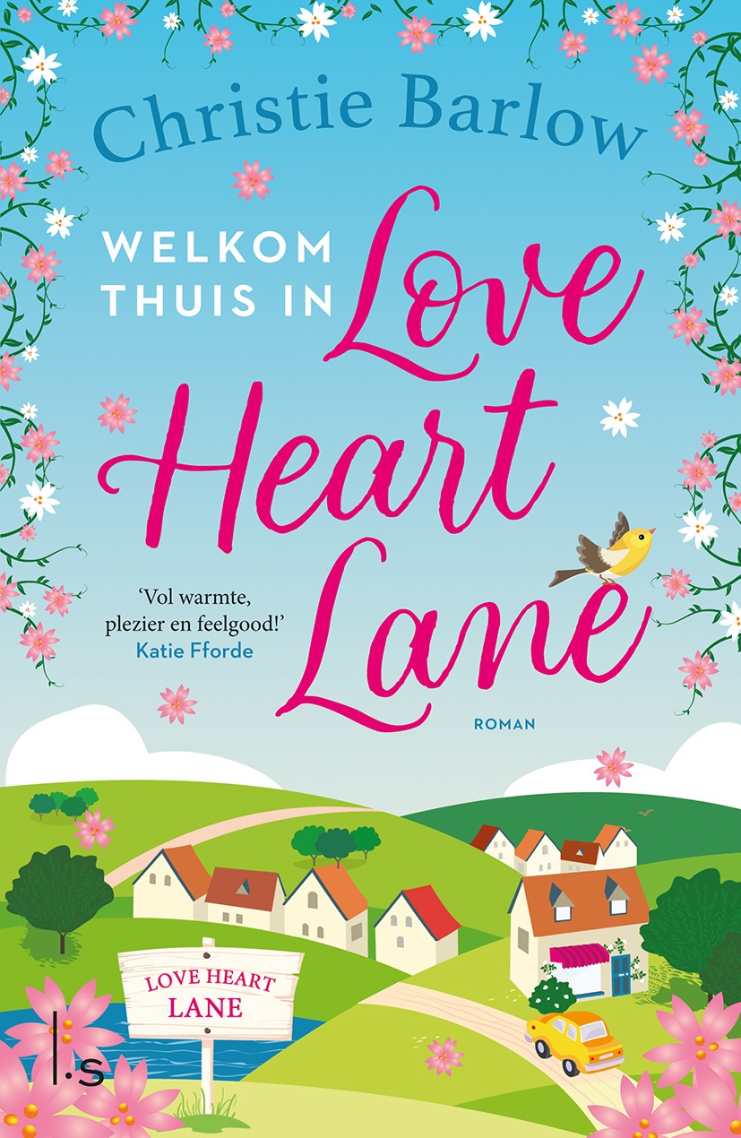 Welkom thuis in Love Heart Lane (Love Heart Lane, #1)