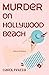 Murder on Hollywood Beach by Carol Finizza