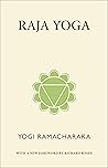 Raja Yoga: The Pa...