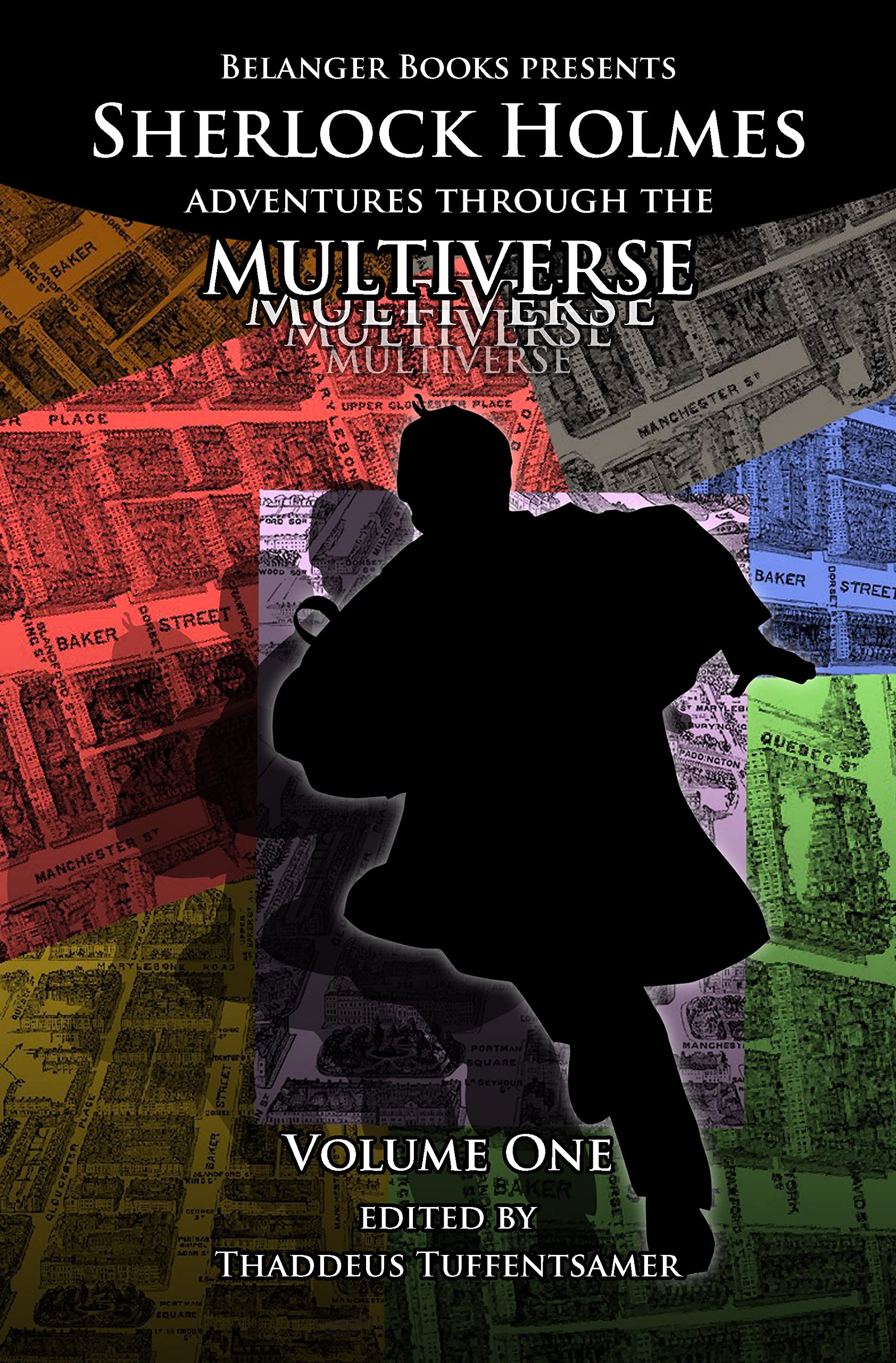 Sherlock Holmes: Adventures Through the Multiverse Volume One (Kindle Edition)