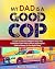 My Dad Is a GOOD Cop: A Cut...
