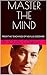 Master the Mind by Louise Cowley Master the Mind by Louise Cowley