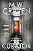 De Curator by M.W. Craven