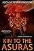 Kin to the Asuras: Children of Fire Book Five