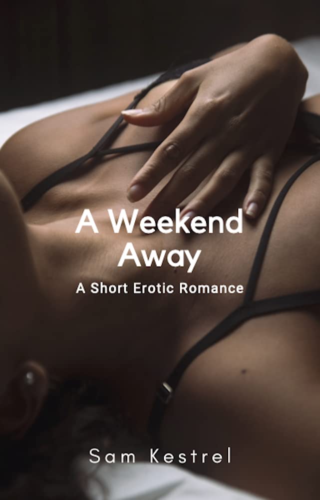 A Weekend Away (Kindle Edition)