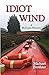 Idiot Wind: A McGuire Mystery (McGuire Mysteries Book 1)