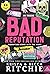 Bad Reputation