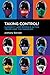 Taking Control!: Humanity a...
