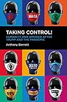 Taking Control!: Humanity and America after Trump and the Pandemic