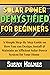 Solar Power Demystified For Beginners by Susan Holmes