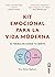 Kit emocional para la vida moderna by Emma Hepburn