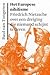 Het Europese nihilisme: Friedrich Nietzsche over een dreiging die niemand schijnt te deren