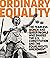Ordinary Equality: The Fearless Women and Queer People Who Shaped the U.S. Constitution and the Equal Rights Amendment