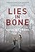 Lies in Bone